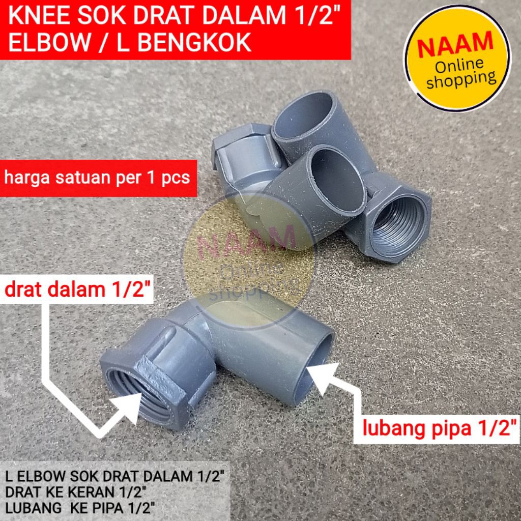 SOK DRAT DALAM L 1/2" ELBOW KNEE - SAMBUNGAN ELBOW KERAN 1/2 IN KE PIPA - SOCKET L KRAN 1/2 INCH - L