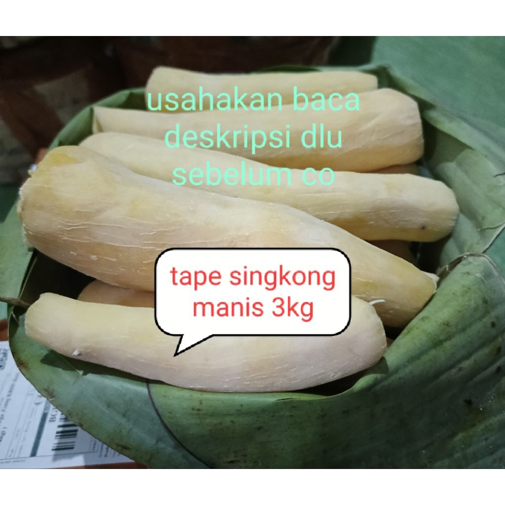 

tape singkong manis 3kg empuk