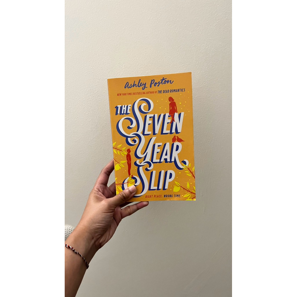 The Seven Year Slip Ashley Poston