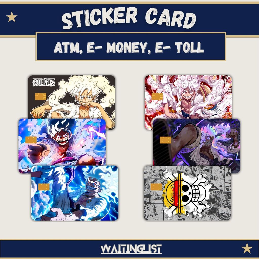 

Stiker Sticker Skin Card ATM Brizzi Flazz E- M0ney E- Toll Luffy Gear 5 Anime Onepiece Vol 2
