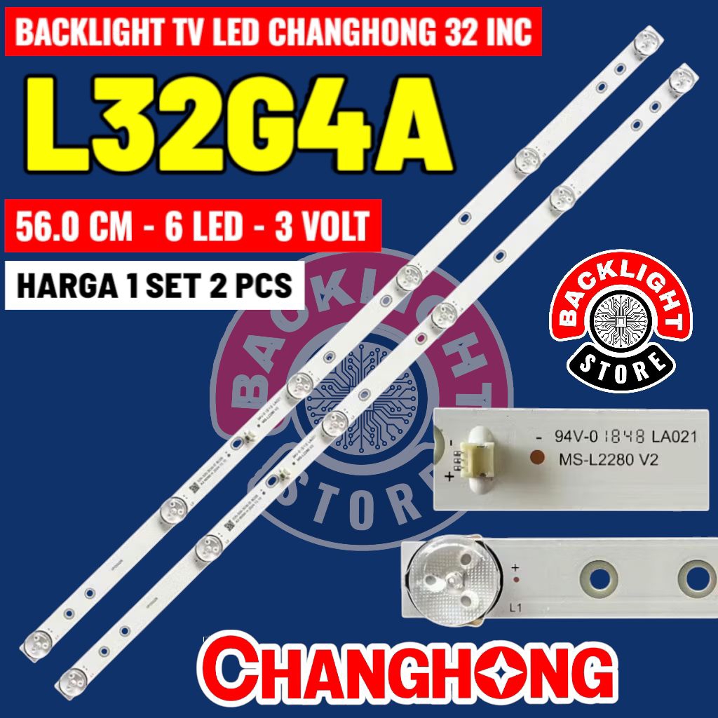 Backlight Tv Led CHANGHONG 32 inc L32G4A L 32G4A
