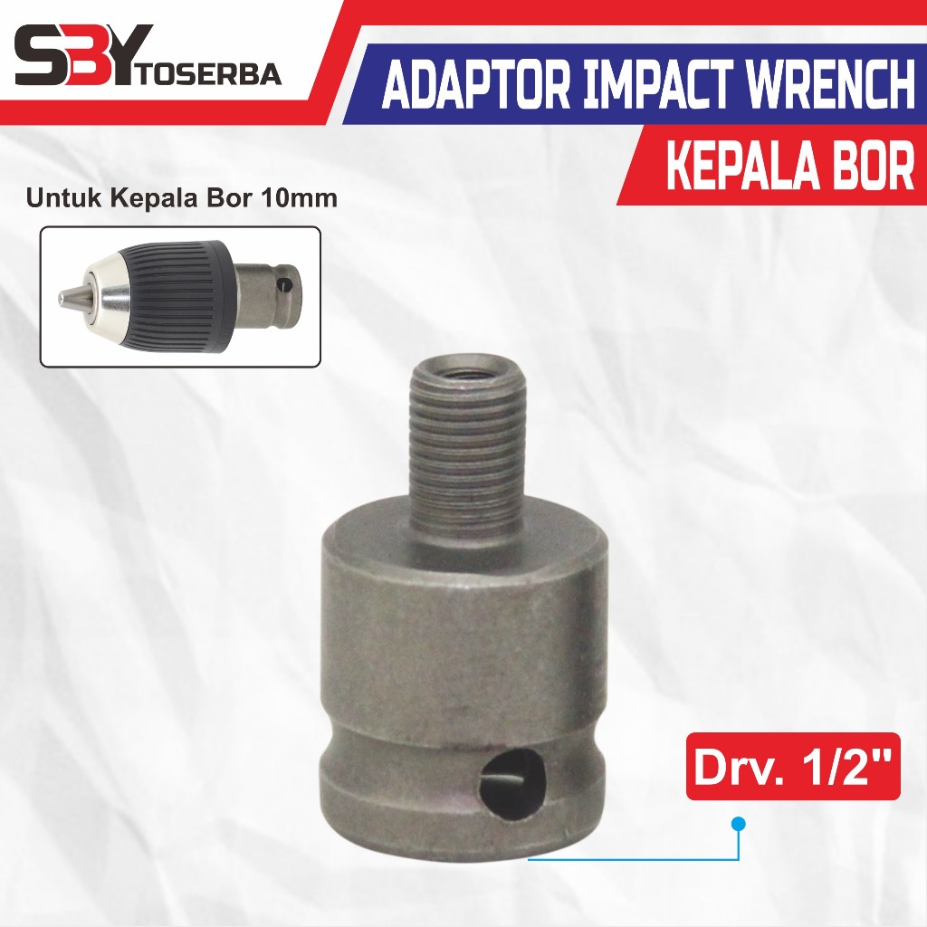 ADAPTOR IMPACT WRENCH UNTUK KEPALA BOR / ADAPTOR MESIN IMPACT WRENCH / ADAPTOR MESIN IMPACT KEPALA B