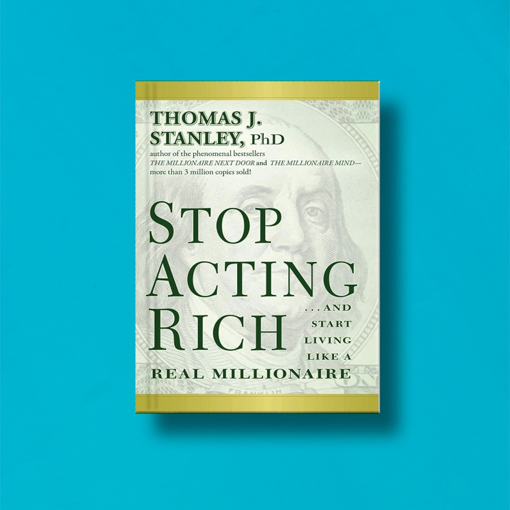 

(Eng) Stop Acting Rich by Thomas J Stanley