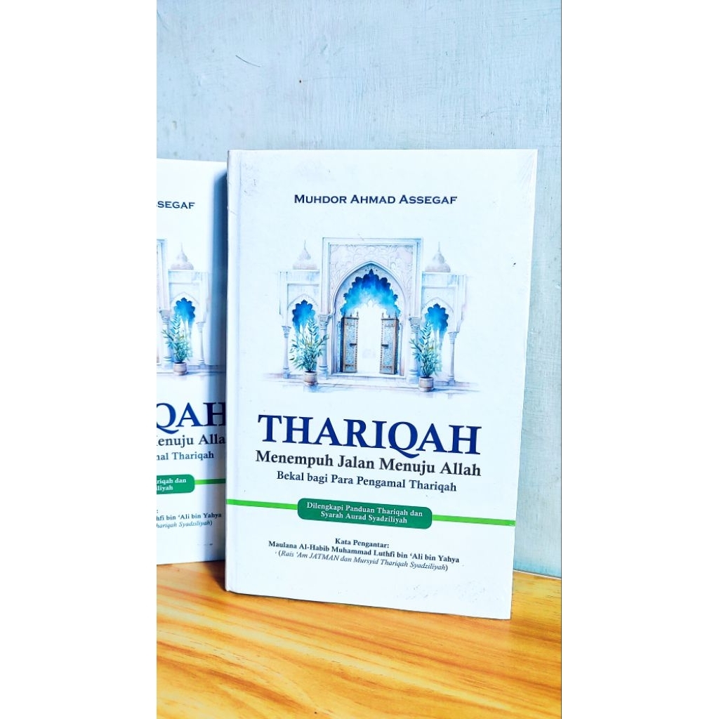 buku thoriqoh menempuh jalan menuju allah, buku panduan thariqah, syarah aurod syadziliyah