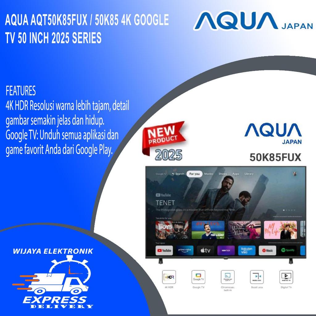 AQUA 50K85FUX- TV LED AQUA 50K85 4K GOOGLE TV 50 INCH 2025 Series