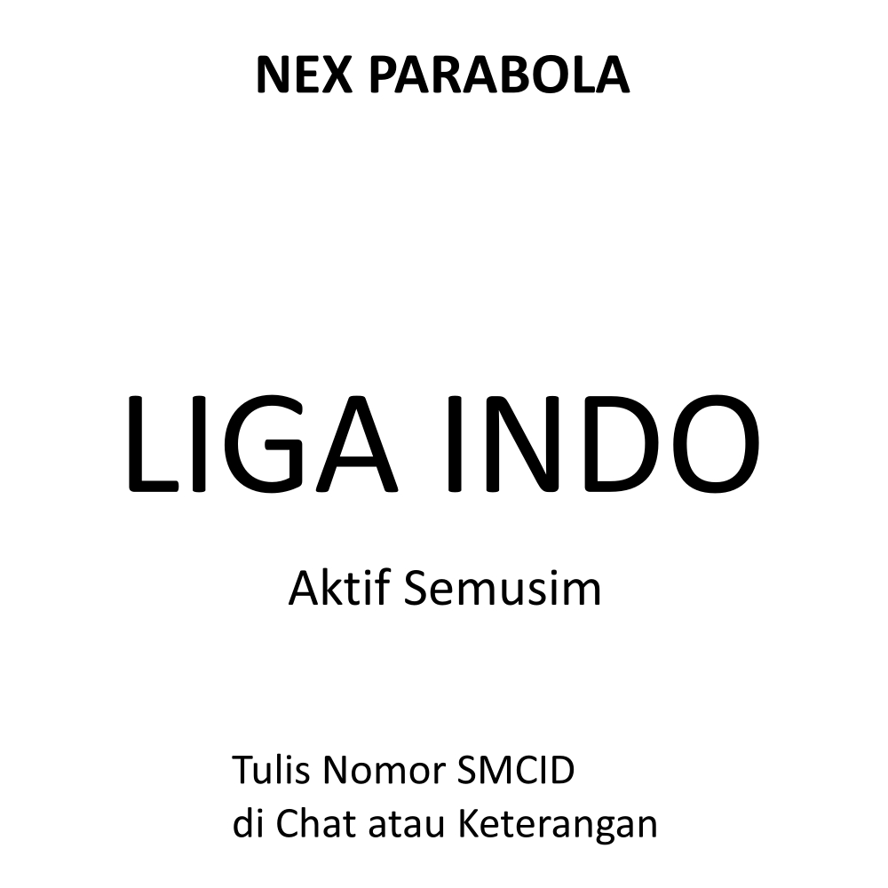 NEX PARABOLA PAKET LIGA INDONESIA SEMUSIM