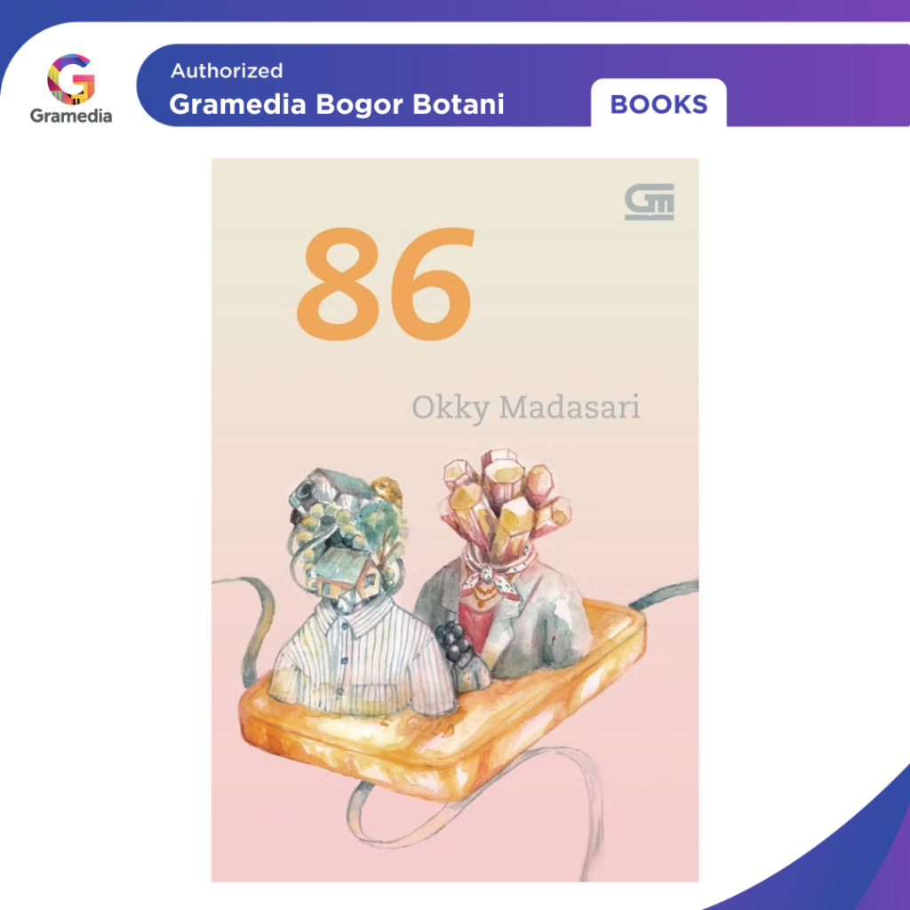 Gramedia Bogor - 86 - Sebuah Novel