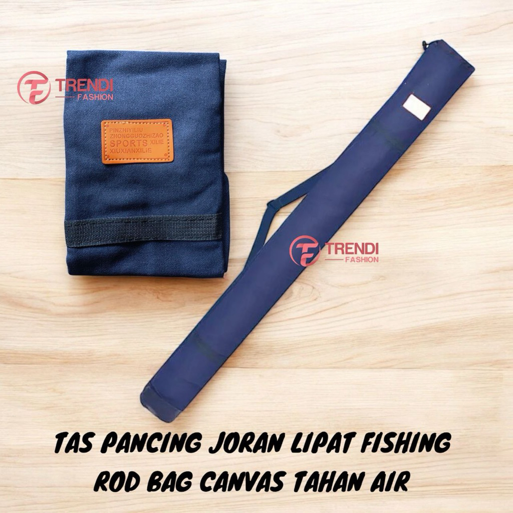 Tas Pancing Joran Fishing Rod Bag Canvas Wadah Joran Pancing Model Lipat