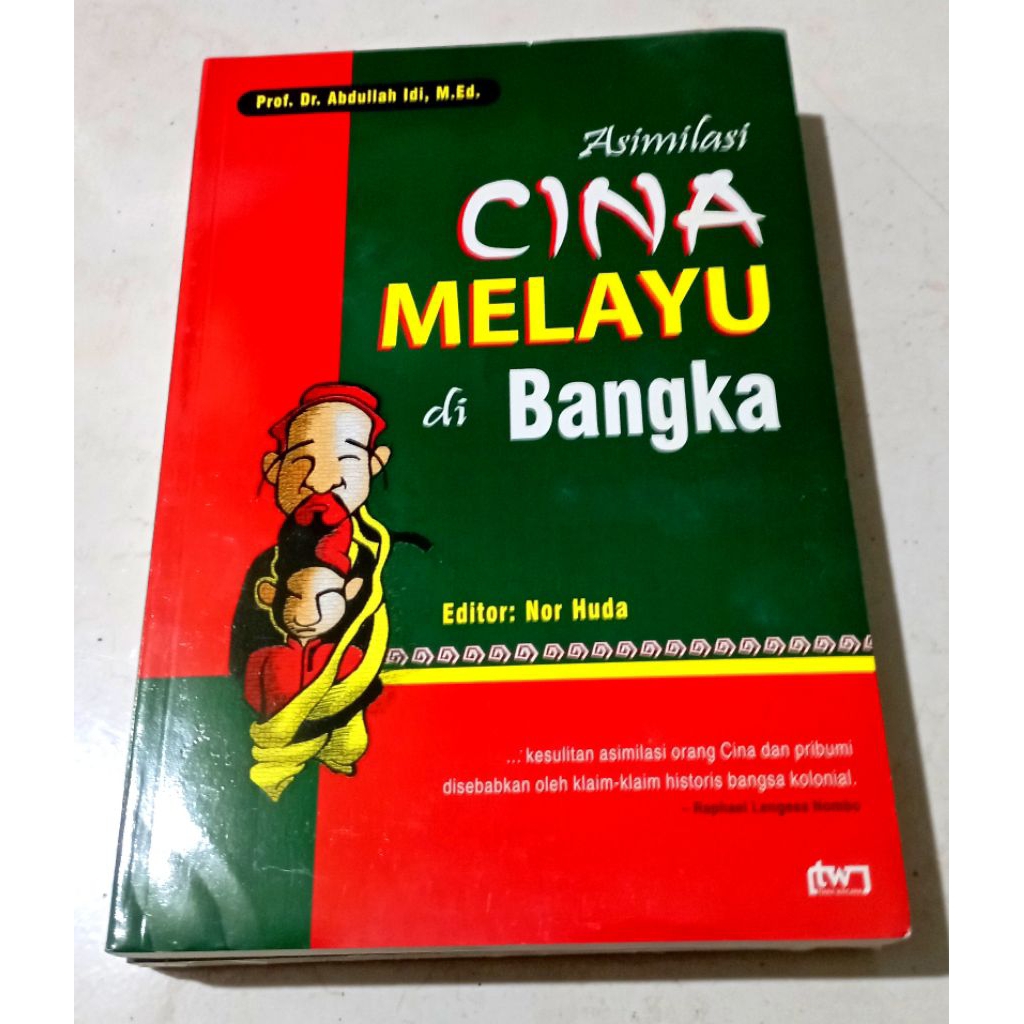 ( OBRAL ) BUKU SEJARAH SASTRA // ASIMILASI CHINA MELAYU DI BANGKA // ORIGINAL