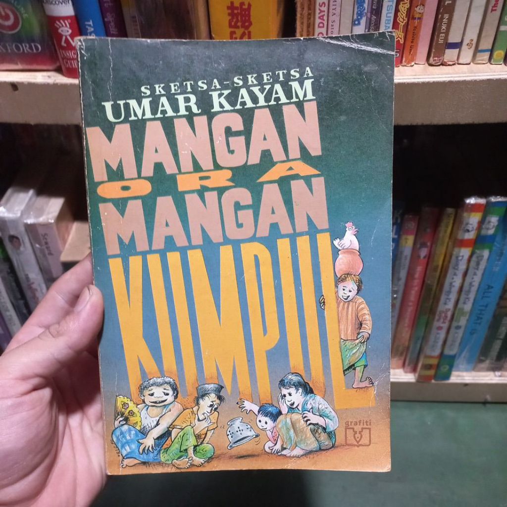 MANGAN ORA MANGAN KUMPUL - UMAR KAYAM