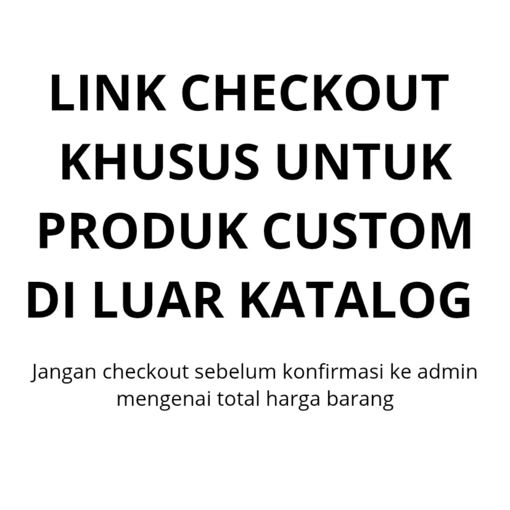 

PRODUK CUSTOM DI LUAR KATALOG