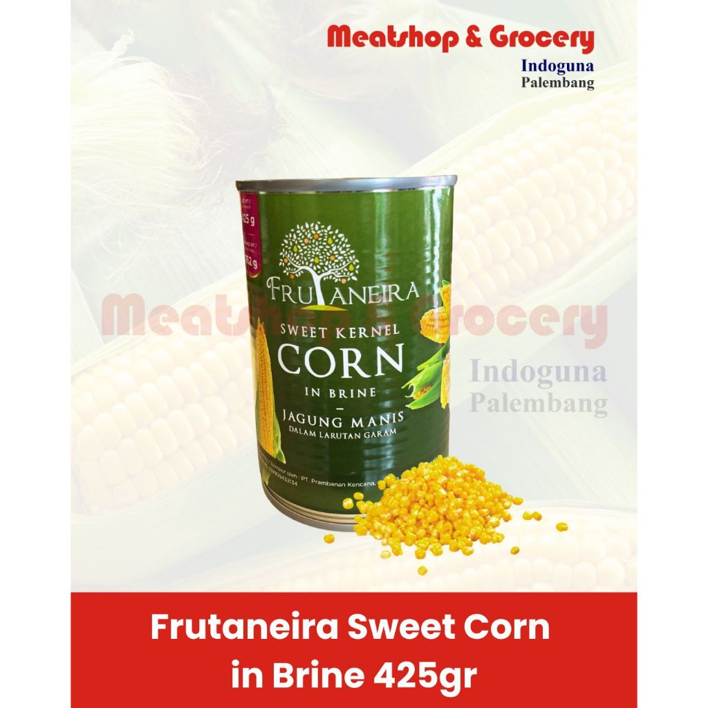 

Frutaneira Sweet Kernel Corn In Brine 425gr | Jagung Manis Pipil Kaleng