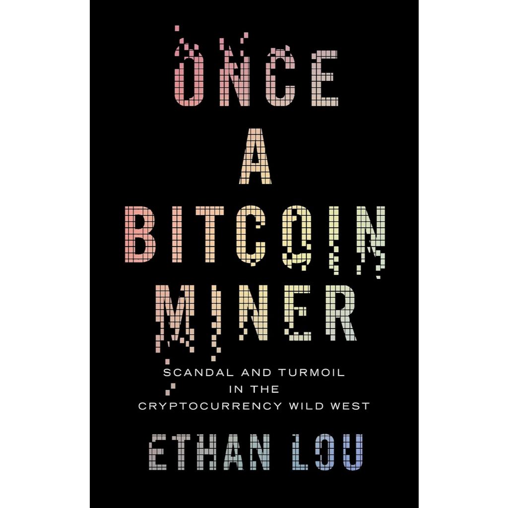 

Once a Bitcoin Miner: Scandal and Turmoil in the Cryptocurrency Wild West