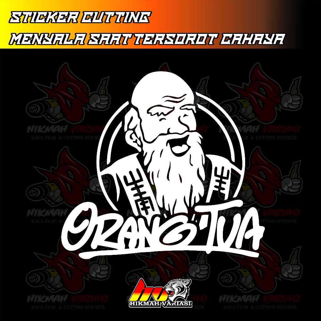 

Terbaru ! Cutting stiker ORANG TUA / STICKER ORANG TUA KEREN COD