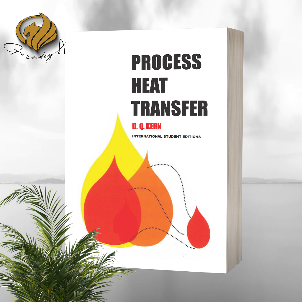 Process Heat Transfer by D.Q. Kern