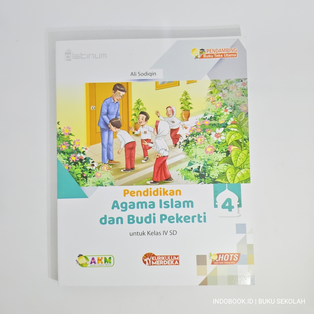 Buku Platinum Pendidikan Agama Islam Dan Budi Pekerti Untuk Kelas 4 SD Kurikulum Merdeka Buku Paket 