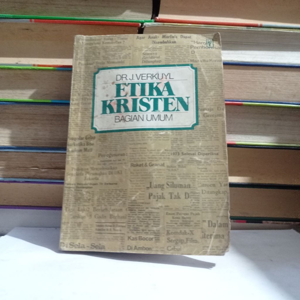 J. VERKUYL ETIKA KRISTEN - BAGIAN UMUM