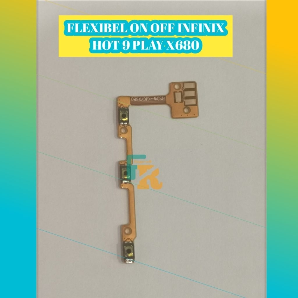 FLEXIBEL ON OFF INFINIX HOT 9 PLAY