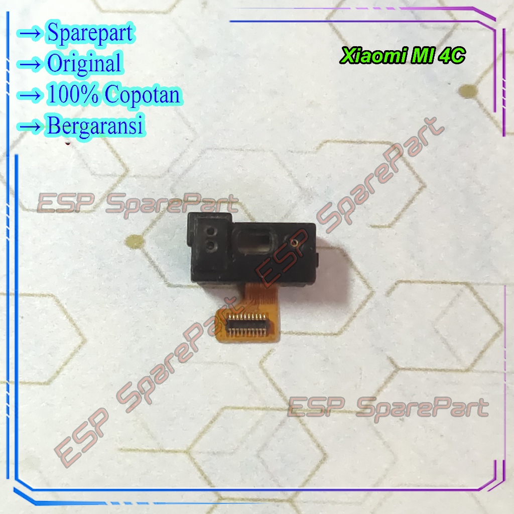 Sensor Proximity Xiaomi MI 4C Dan Earpiece Speaker Telinga / Atas Copotan