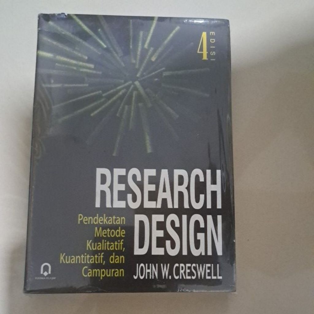 Buku RESEARCH DESIGN By. Jhon W. Creswell