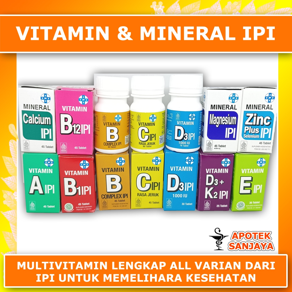 VITAMIN IPI ALL VARIAN / C IPI / D3 IPI / A IPI / B1 IPI / B COMPLEX IPI / ZINC / CALCIUM / D3+K2