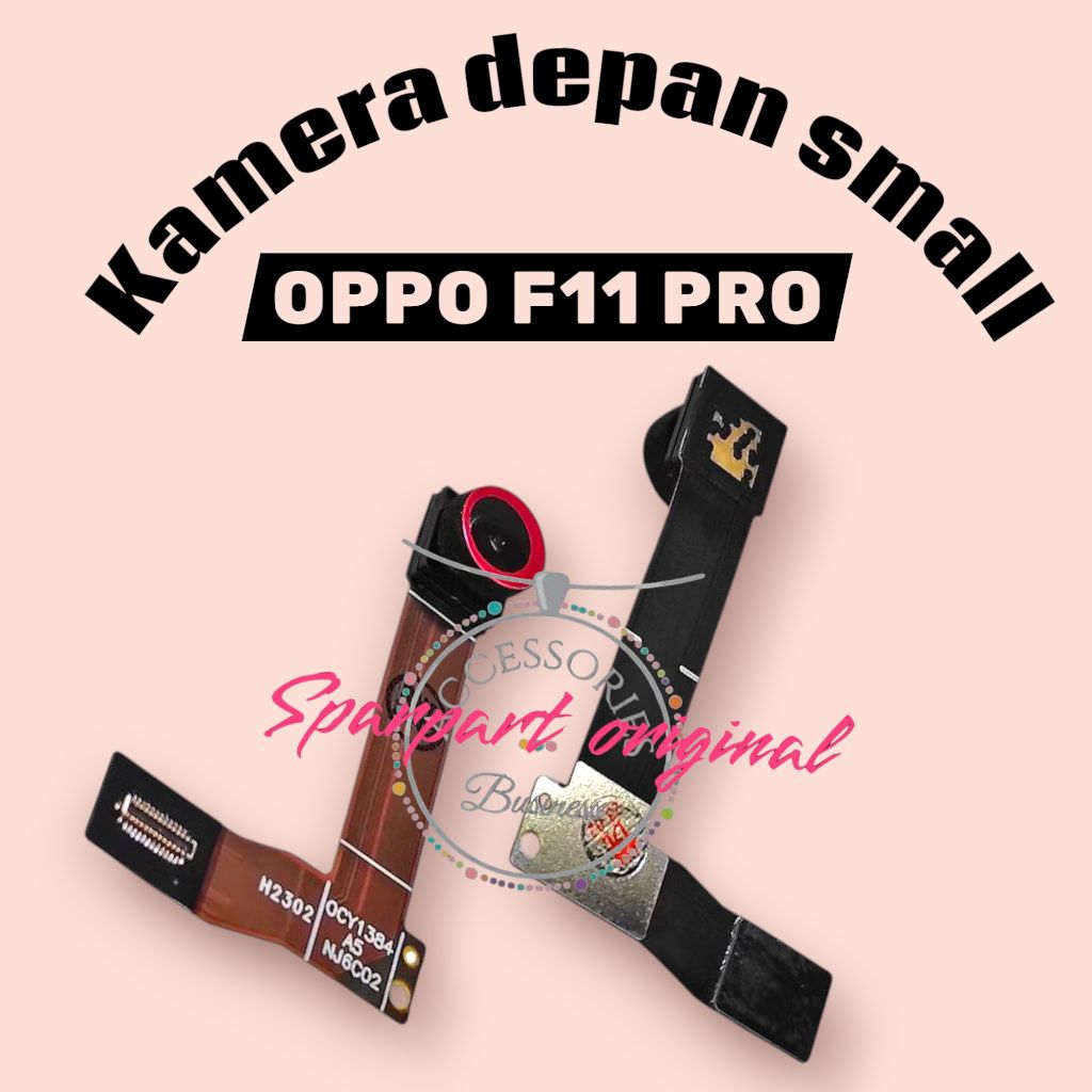 FLEKSIBEL KAMERA DEPAN SMALL OPPO F11 PRO SET ORI NEW