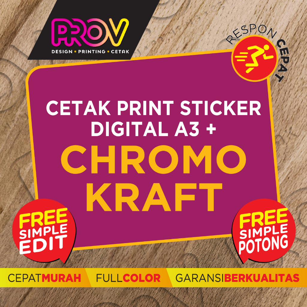 

PROV PRINT STICKER A3+ MURAH RP 5400 /CHROMO-KRAFT/ TAMBAHAN FINISHING DIE CUT & KISS CUT