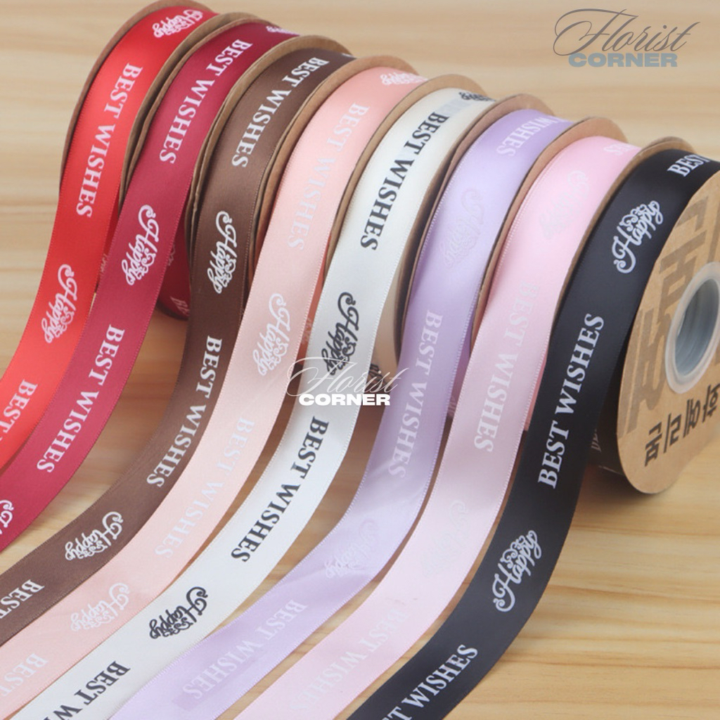 

[ Per Roll ] Pita Satin Best Wishes 2,5cm / Ribbon / Pita Buket Bunga Kado Hampers Gift Hadiah