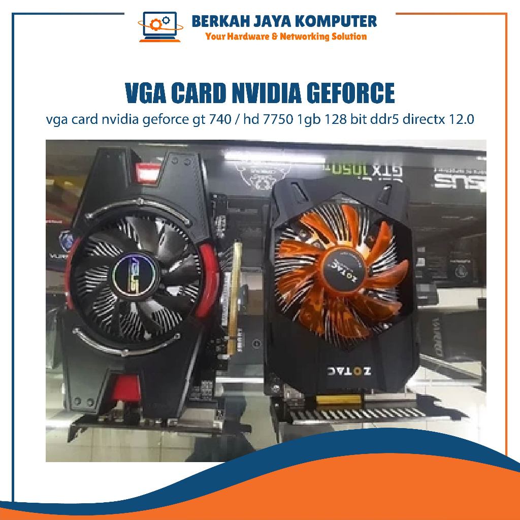 vga card nvidia geforce gt 740 / hd 7750 1gb 128 bit ddr5 directx 12.0
