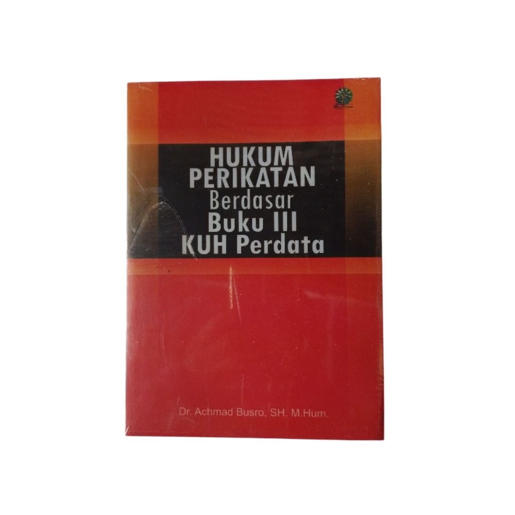 Hukum Perikatan Berdasarkan Buku III KUH Perdata