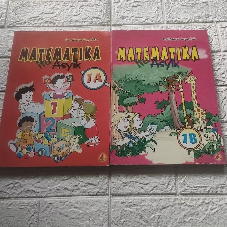 Matematika itu asyik by prof Yohanes Surya 1A & 1B