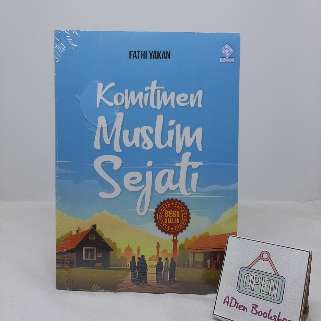 BUKU KOMITMEN MUSLIM SEJATI FATHI YAKAN ERA ADICITRA