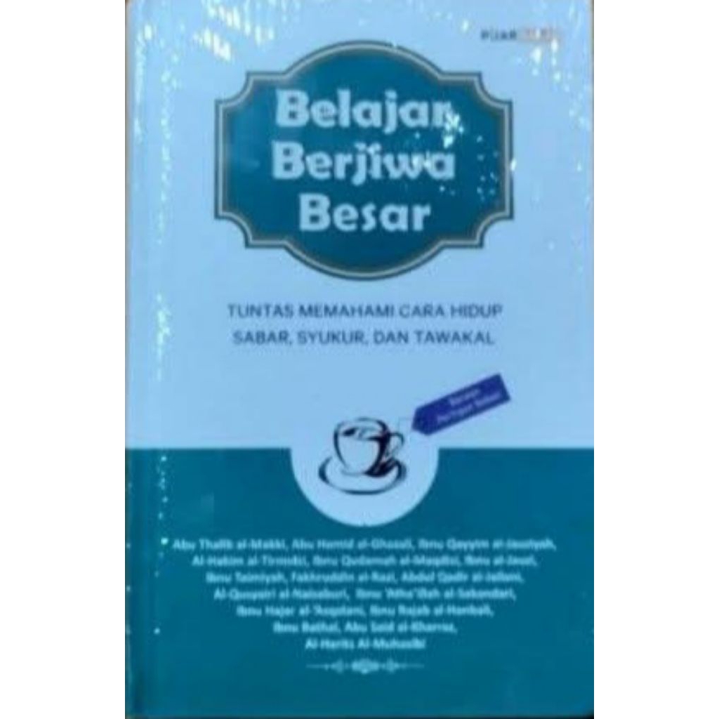 BELAJAR BERJIWA BESAR (hardcover)-- Abu Thalib al-Makki, dkk