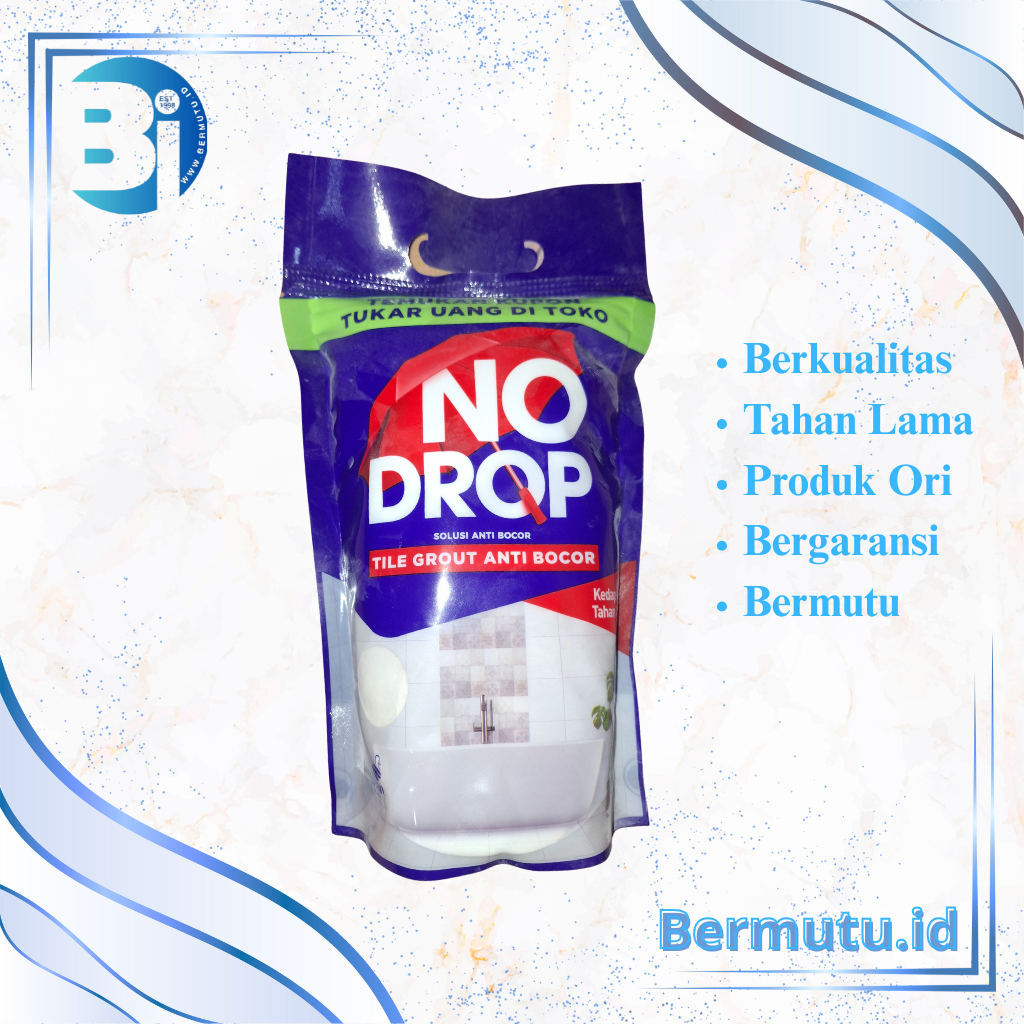 NO DROP Semen Nat Keramik Anti Bocor - Perekat Ubin Tahan Air Premium
