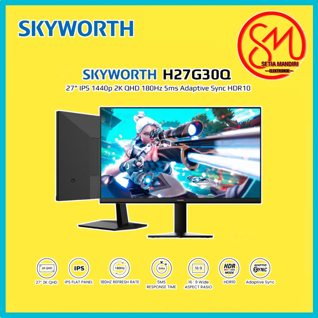 Skyworth Monitor 27 Inch 2K 180Hz IPS AdaptiveSync H27G30Q I 27 INCH 4K 160HZ H27G10U
