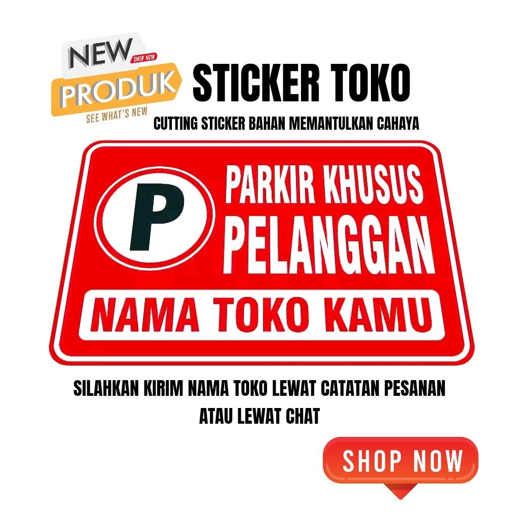 

Stiker Toko Dilarang parkir kecuali pelanggan custom nama toko sendiri
