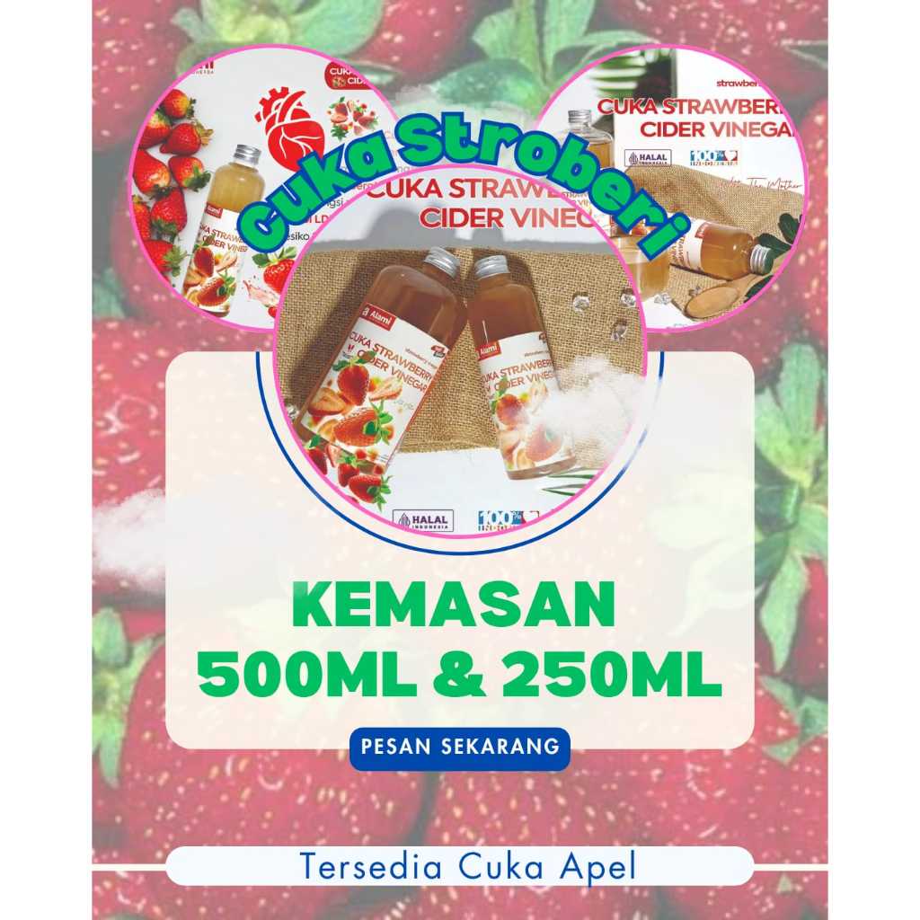 

Cuka Strawberry 500ml dengan Endapan Mother | Cuka Stroberi 250ml dengan Endapan Mother