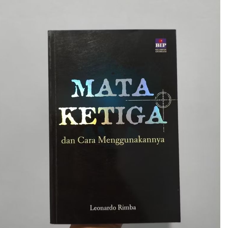 Buku Mata Ketiga dan Cara Menggunakannya - Leonardo Rimba
