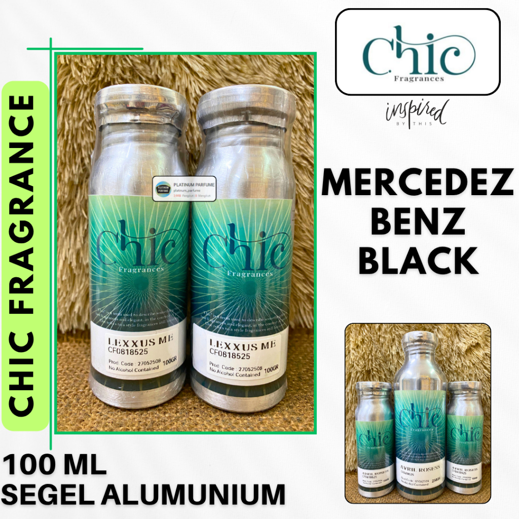 Bibit Parfum Marcedes Benz Black ( 100 ML SEGEL Alumunium CHIC Fragrance ) - Parfum Cwo MERCEDEZ BEN
