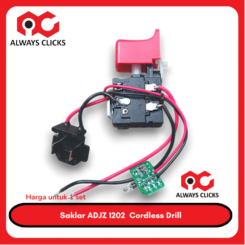 Saklar Bor Cordless ADJZ1202 | Switch Bor Cordless ADJZ 1202 DC4