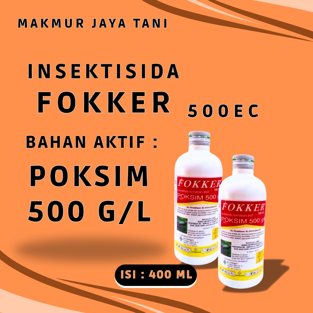 INSEKTISIDA FOKKER 500 EC - ISI 400 ML - POKSIM 500 G/L