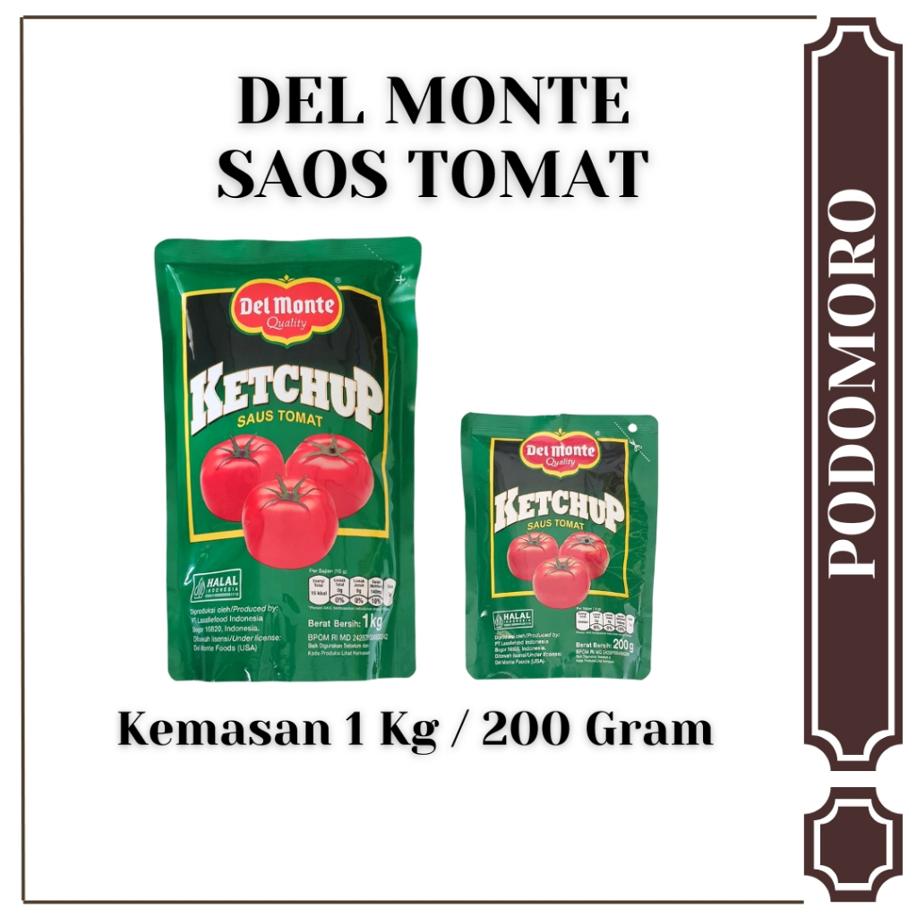 

Saos Tomat Del Monte - Kemasan 1 Kg dan 200 Gram - Kemasan isi ulang