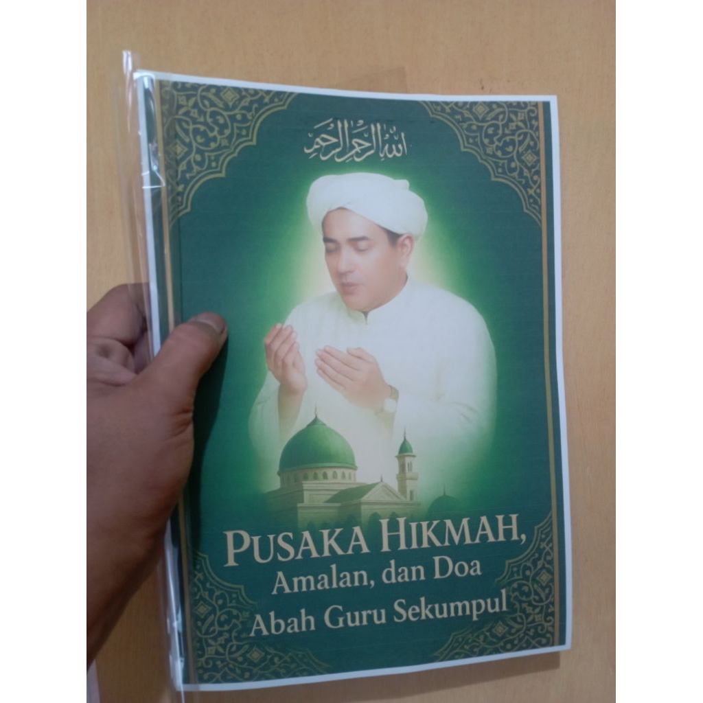 Guru Sekumpul : Pusaka Hikmah Amalan dan Doa Abah Guru Sekumpul