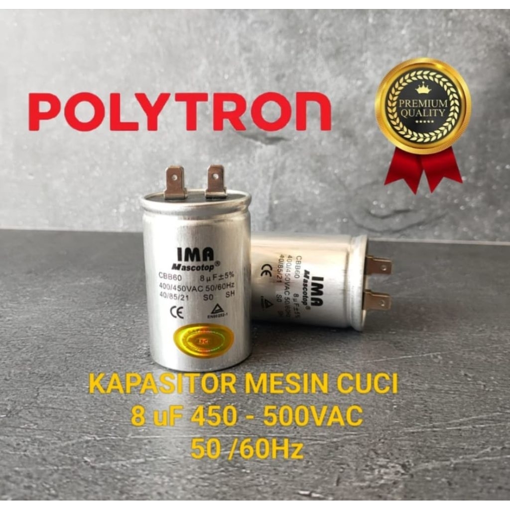 KAPASITOR MESIN CUCI 1 TABUNG 8uf POLYTRON