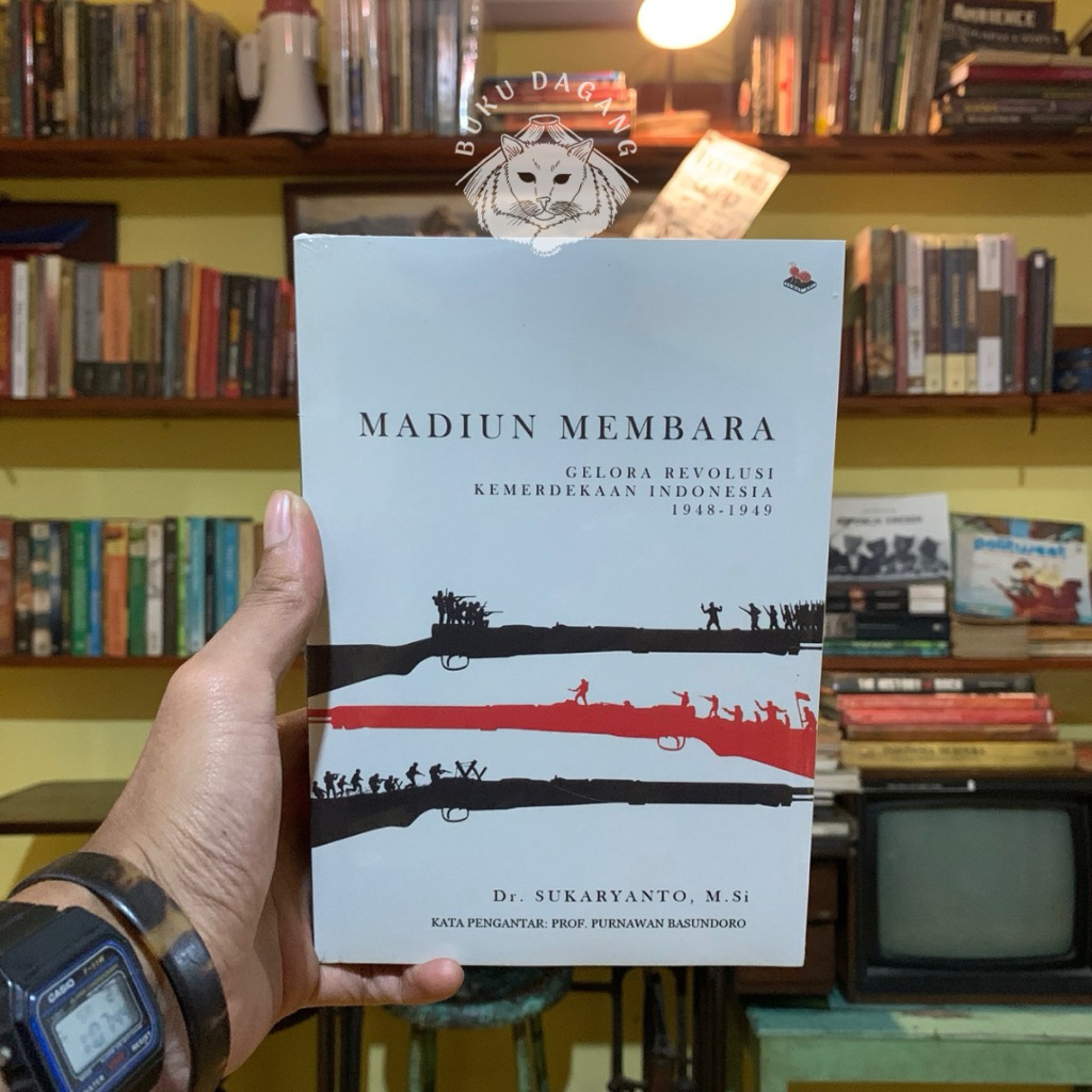 MADIUN MEMBARA - Gelora Revolusi Kemerdekaan Indonesia 1948-1949