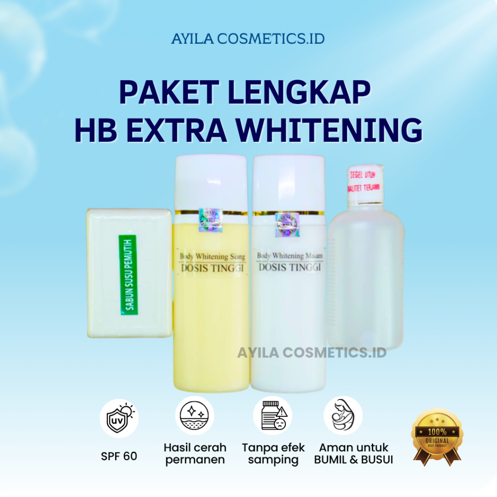 HB Extra Whitening Paket Lengkap 250 ml / 500 ml - Paket Siang & Malam + Sabun Susu Pemutih & Toner 