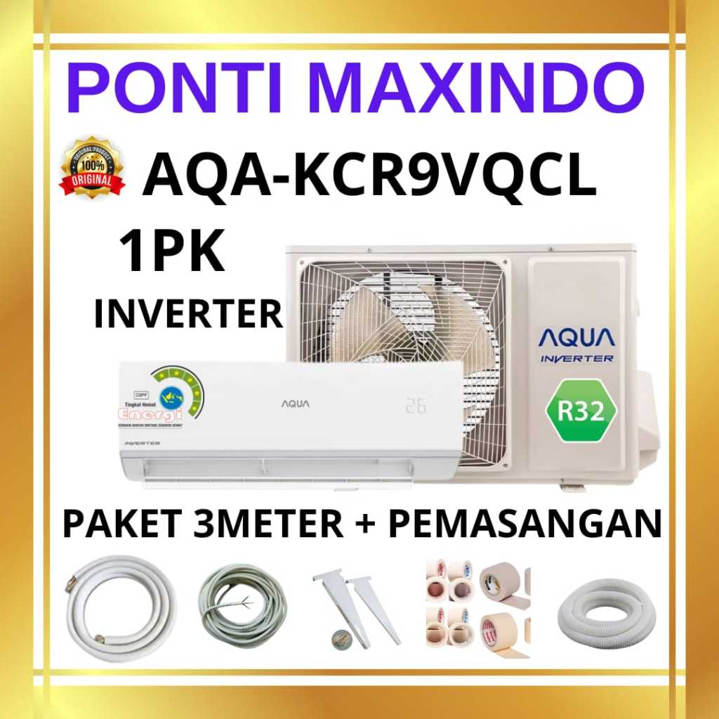AC AQUA INVERTER 1PK AQA-KCR9VQCL + PEMASANGAN