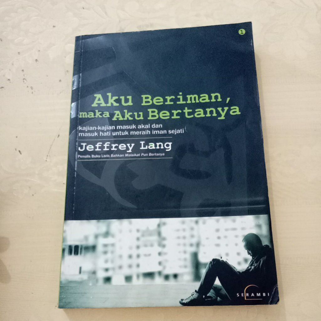 Buku ORI Aku Beriman Maka Aku Bertanya Oleh Jeffrey Lang