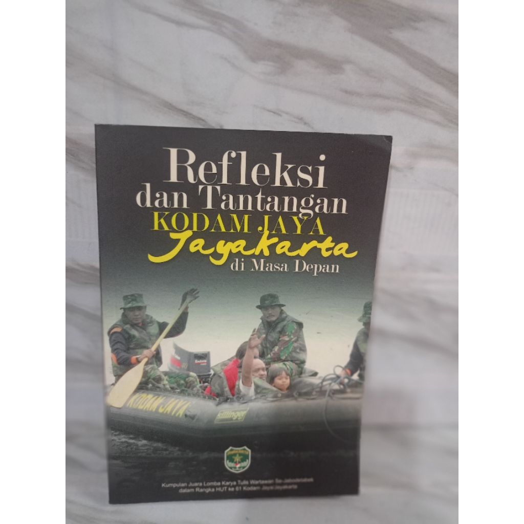 REFLEKSI DAN TANTANGAN KODAM JAYA JAYAKARTA DI MASA DEPAN