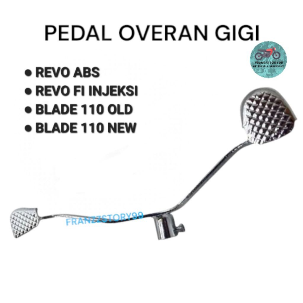 PEDAL OVERAN GIGI REVO ABS REVO FIT FI BLADE 110 BLADE NEW